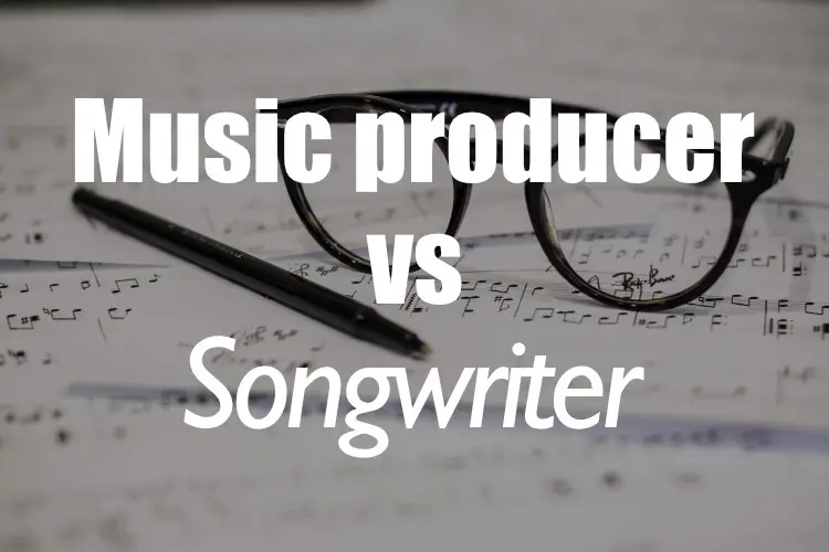 songwriter vs music producer
